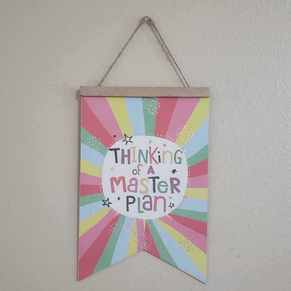 Wall Decor THINKING OF A MASTER PLAN